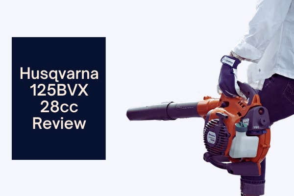 Husqvarna 125BVx 28cc Review-A Powerful Leaf Vacuum Mulcher/Blower
