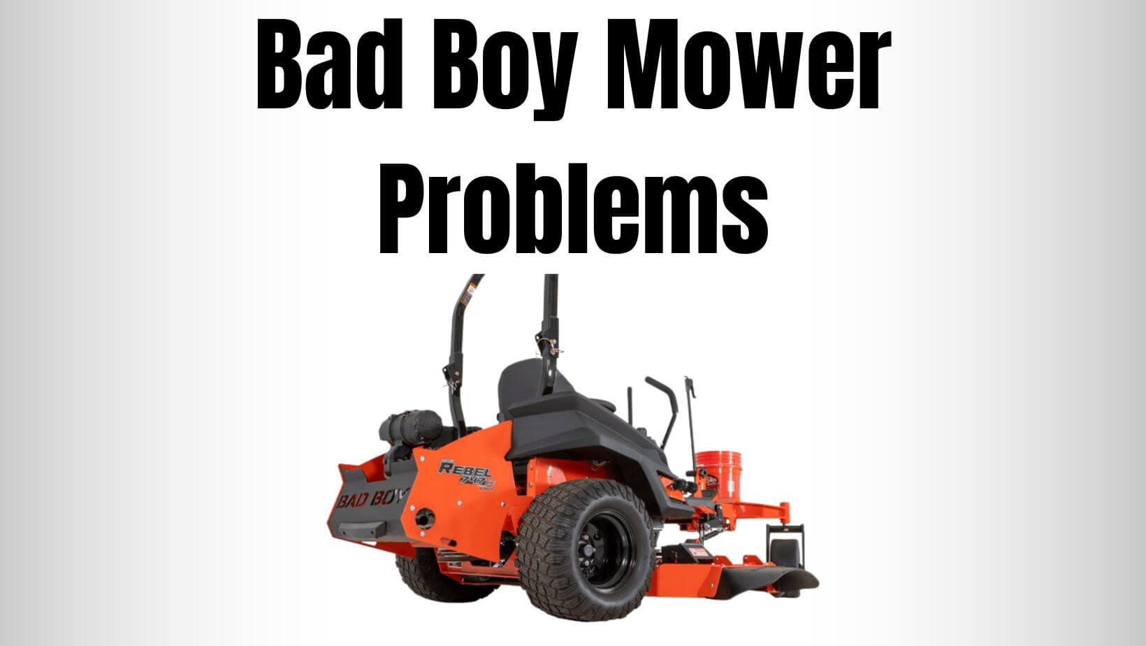 Bad Boy Mower Problems