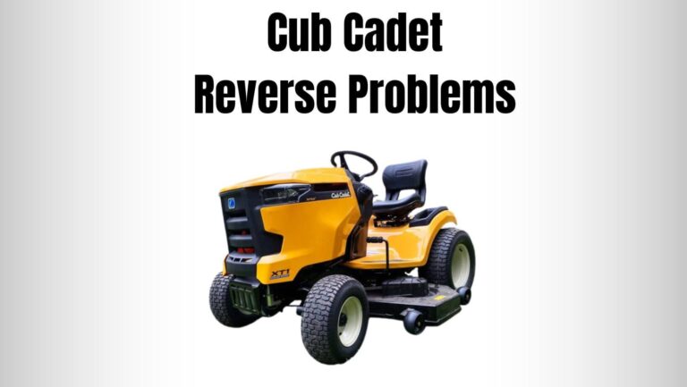 10 Cub Cadet Reverse Problems & Solution