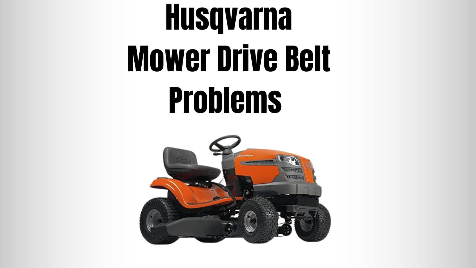 Husqvarna Mower Drive Belt Problems