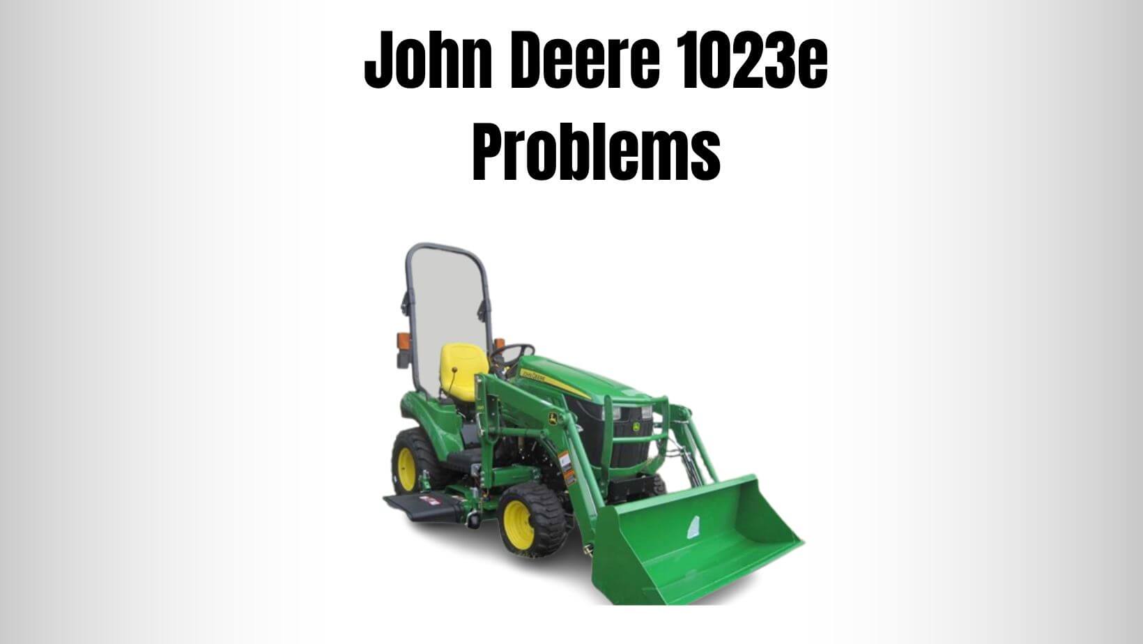 John Deere 1023e Problems