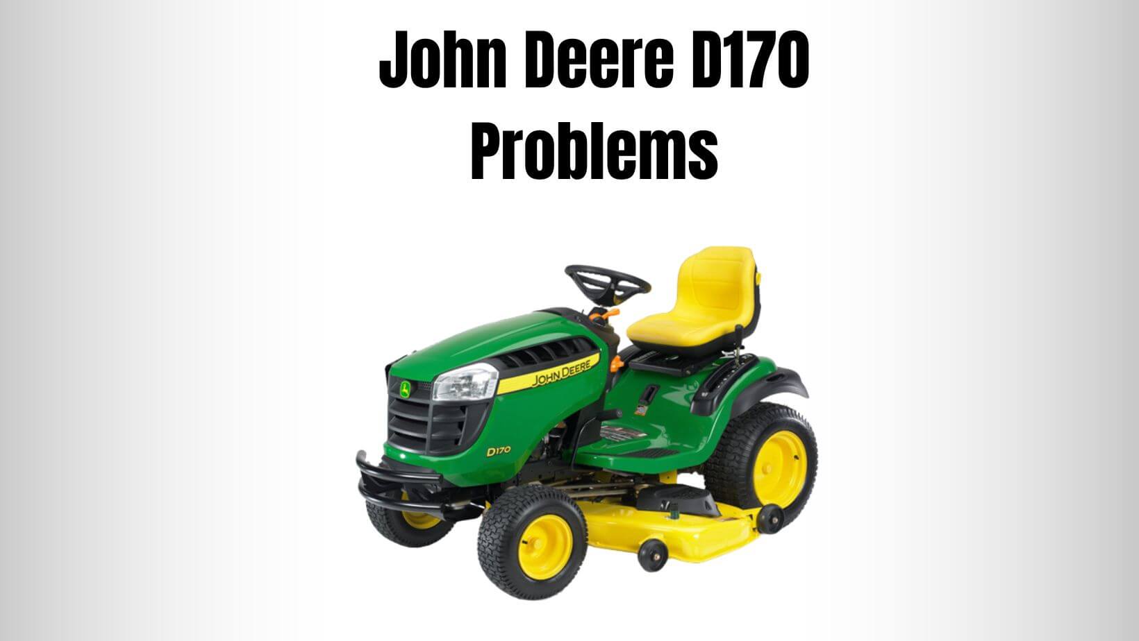 John Deere D170 Problems